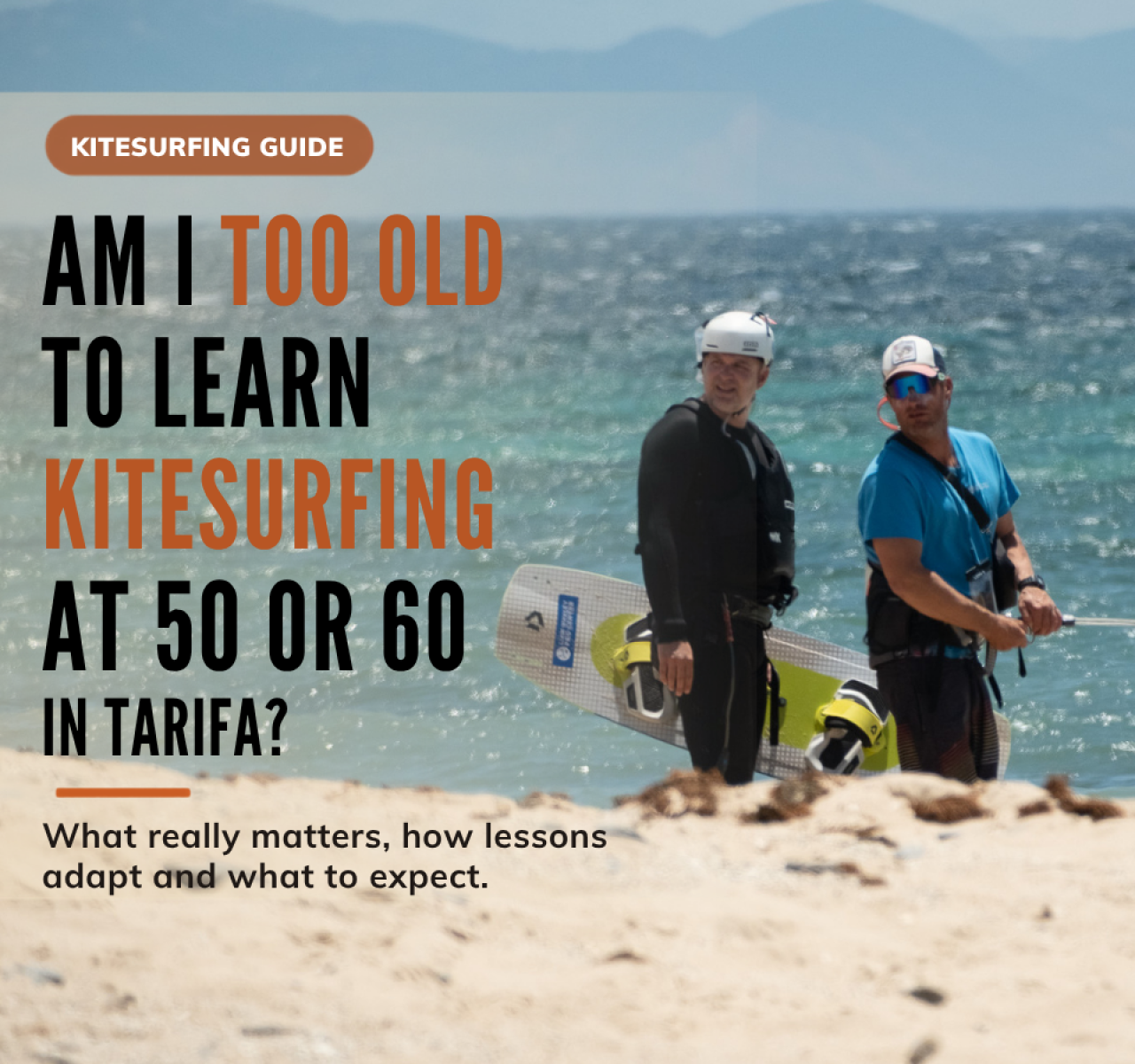 Am I Too Old to Learn Kitesurfing at 50 or 60 in Tarifa?